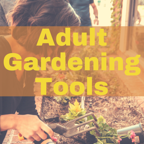 Adult gardening tools
